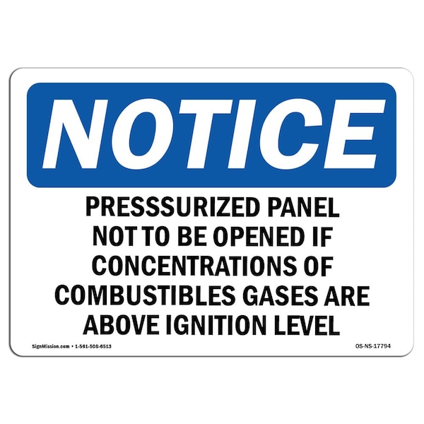 Signmission Sign, 10" H, Rigid Plastic, Pressurized Panel Not To Be Opened If Concentrations Sign, Landscape OS-NS-P-1014-L-17794 - main